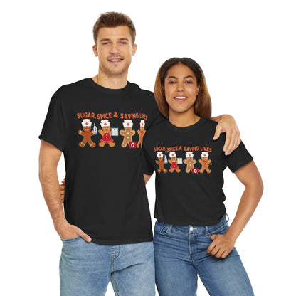 Sugar, Spice & Saving Lives | Nurse Gingerbread Christmas Holiday T-Shirt