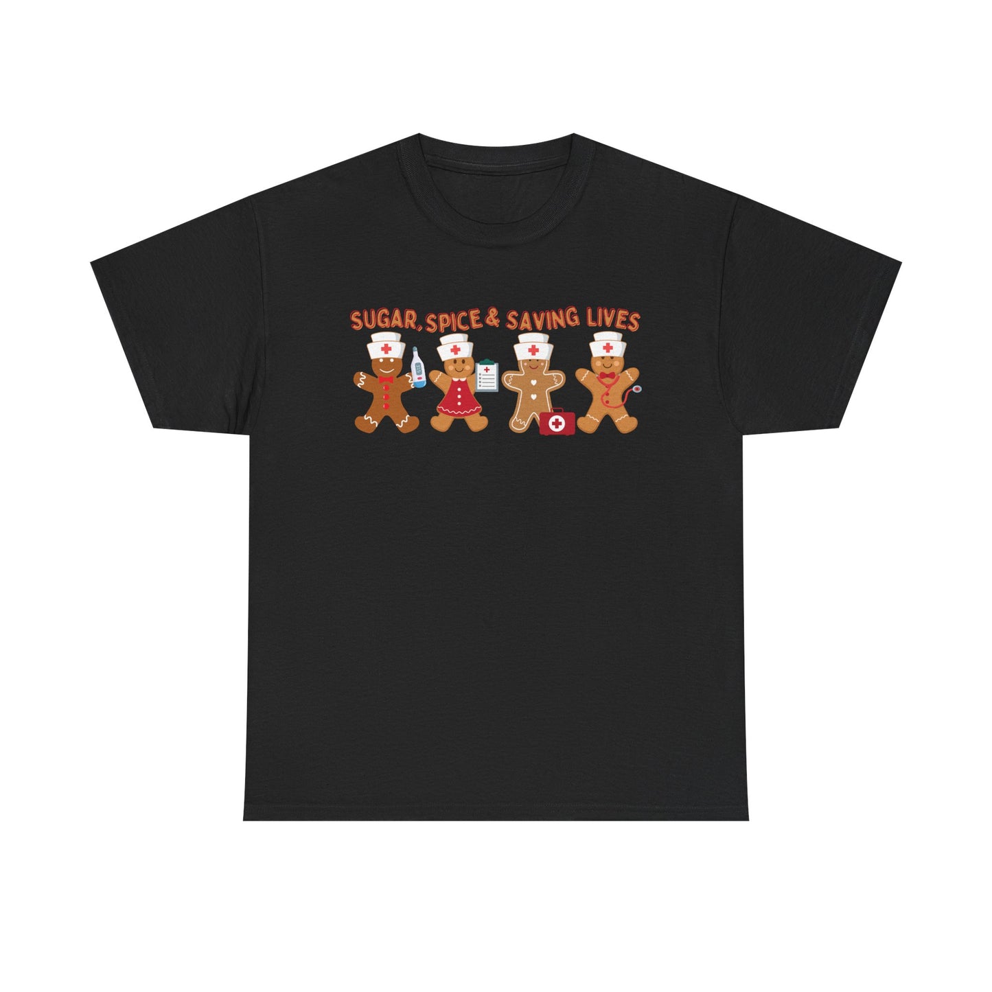 Sugar, Spice & Saving Lives | Nurse Gingerbread Christmas Holiday T-Shirt